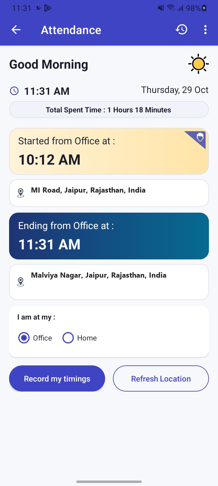 The Android Attendance screen showing start and end times with locations, the Office or Home choice, Record my timings and Refresh Location