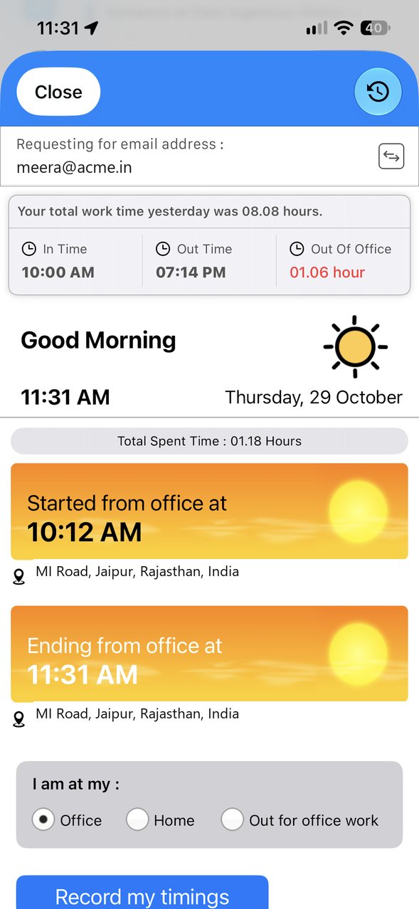 The iPhone Attendance screen with yesterday's in and out time, today's start and end times with locations, the Office, Home or Out for office work choice, and Record my timings